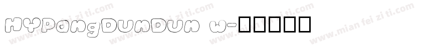 HYPangDunDun w字体转换